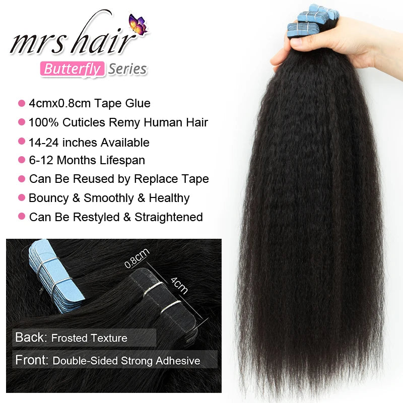 MRS HAIR Kinky Straight Tape in Extensions Tape Extensions Human Hair Cuticle Remy Yaki Tape in Hair Extensions 12-26 inch 20pcs